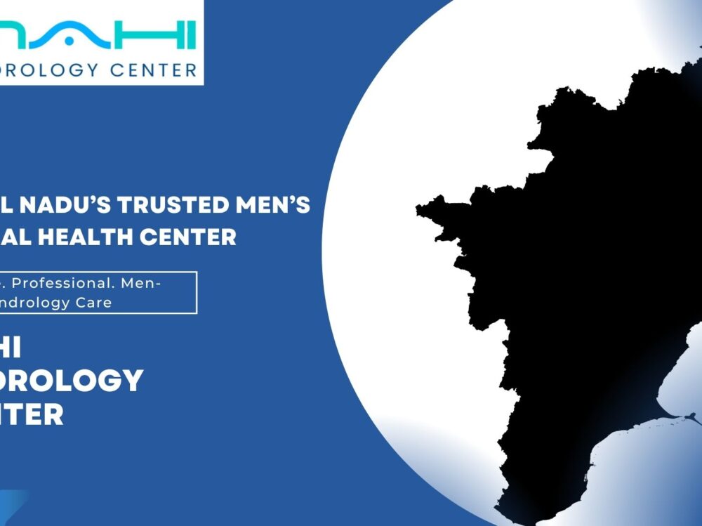 Tamil Nadu’s Trusted Men’s Sexual Health Center